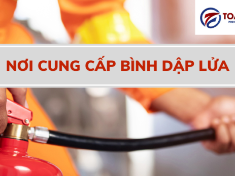 Bật mí nơi cung cấp bình dập lửa giá tốt nhất hiện nay